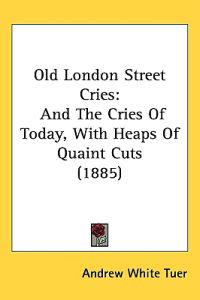 Bokomslag för "Old London Street Cries"