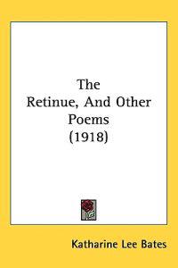 Bokomslag för "The Retinue, and Other Poems"