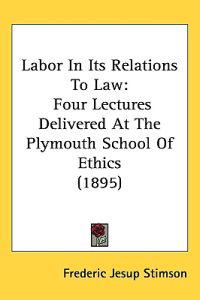 Bokomslag för "Labor in Its Relations to Law"