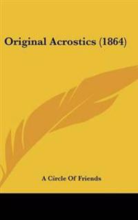 Original Acrostics (1864)