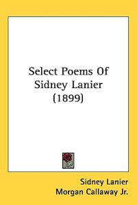 Bokomslag för "Select poems of Sidney Lanier"