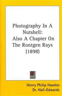 Photography in a Nutshell