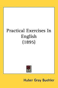 Bokomslag for "Practical exercises in English"