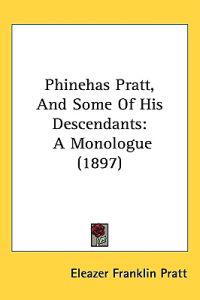 Bokomslag för "Phinehas Pratt, and Some of His Descendants"