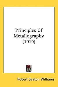Kirjan kansi "Principles of Metallography"
