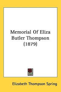 Memorial of Eliza Butler Thompson