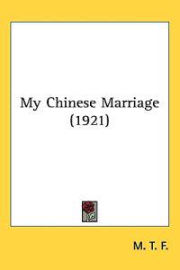 Bokomslag för "My Chinese Marriage"