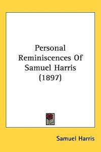 Bokomslag för "Personal Reminiscences of Samuel Harris"