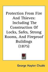 Protection From Fire And Thieves