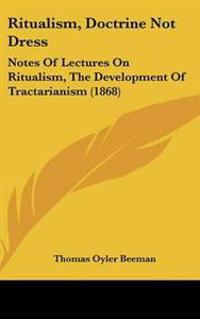 Bokomslag för "Ritualism, Doctrine Not Dress"