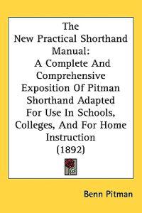 Bokomslag för "The New Practical Shorthand Manual"