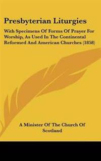 Presbyterian Liturgies