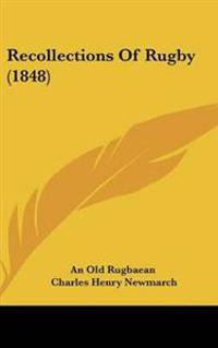 Bokomslag för "Recollections Of Rugby (1848)"