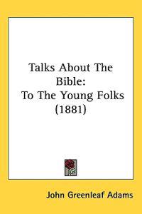 Bokomslag för "Talks about the Bible"