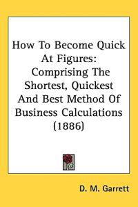 Bokomslag för "How to Become Quick at Figures"