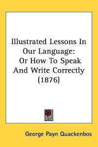 Bokomslag för "Illustrated Lessons in Our Language"