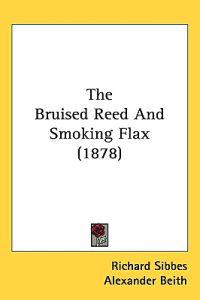 The Bruised Reed And Smoking Flax (1878)