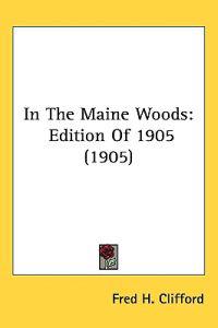 In the Maine Woods