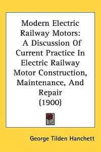 Modern Electric Railway Motors