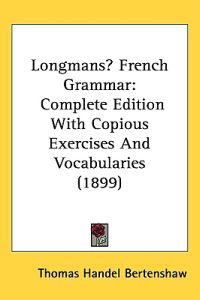 Longmans' French Grammar