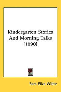 Kindergarten Stories and Morning Talks