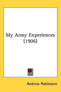 My Army Experiences