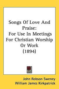 Bokomslag för "Songs of Love and Praise"