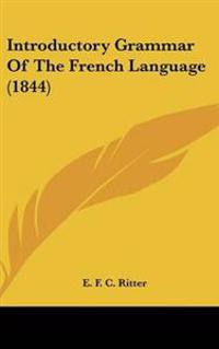 Introductory Grammar of the French Language