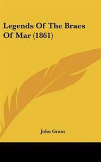Legends of the Braes of Mar
