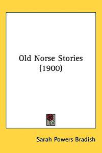 Old Norse Stories