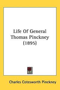 Life of General Thomas Pinckney