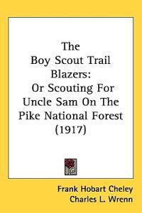 The Boy Scout Trail Blazers