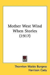 Mother West Wind When Stories