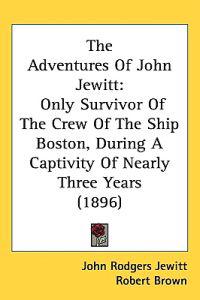 The Adventures of John Jewitt