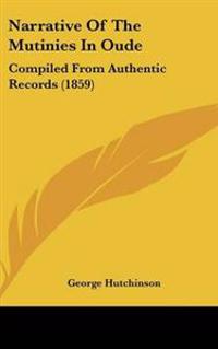 Narrative Of The Mutinies In Oude