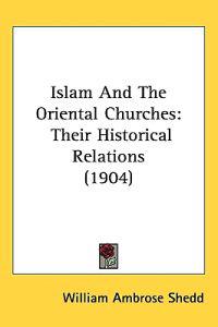 Islam and the Oriental Churches