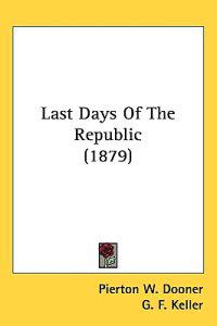 Last Days of the Republic