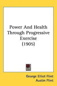 Power and Health Through Progressive Exercise