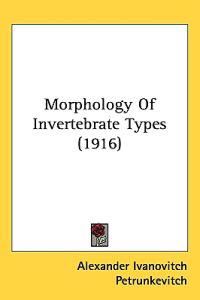 Morphology of Invertebrate Types