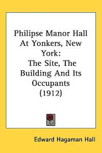 Bokomslag för "Philipse Manor Hall at Yonkers, New York"