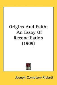 Origins and Faith