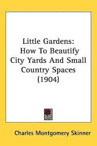 Little Gardens