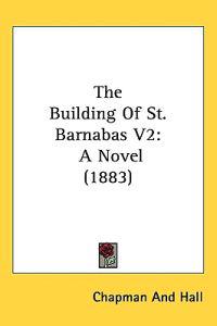 Bokomslag för "The Building of St. Barnabas"