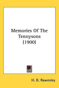 Memories of the Tennysons