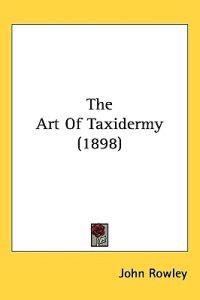 Kirjan kansi "The Art of Taxidermy"