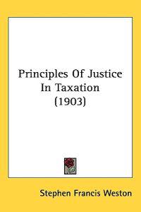 Principles of Justice in Taxation