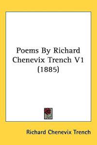 Poems by Richard Chenevix Trench