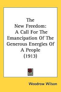The New Freedom