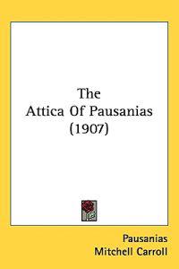 The Attica of Pausanias