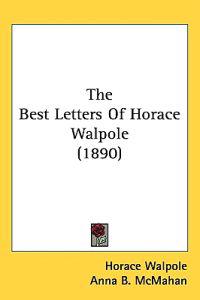 The Best Letters of Horace Walpole